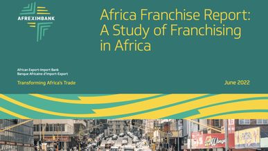 Explorer les Horizons du Franchisage en Afrique : Une Analyse Approfondie par Afreximbank