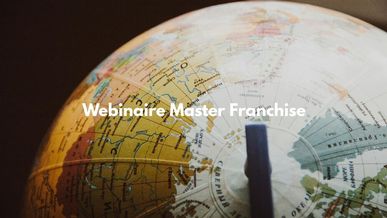 Webinaire exclusif le 16 décembre – Réussite et échecs en master-franchise